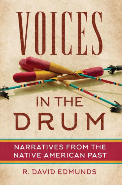 Voices in the Drum: Narratives from the Native American Past