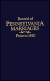 Record of Pennsylvania Marriages, Prior to 1810