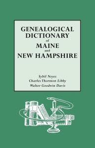Genealogical Dictionary Of Maine & New Hampshire