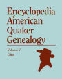 Encyclopedia of American Quaker Genealogy: Volume 5 Ohio