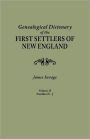 A Genealogical Dictionary of the First Settlers of New England, showing three generations of those who came before May, 1692. In four volumes. Volume II (families Dade - Jupp)