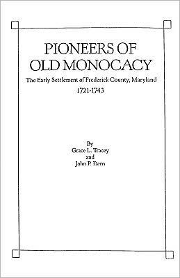 Pioneers of Old Monocacy