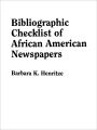 Bibliographic Checklist of African American Newspapers