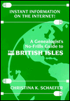 A Instant Information On The Internet! The Genealogist's No-Frills Guide To The British Isles