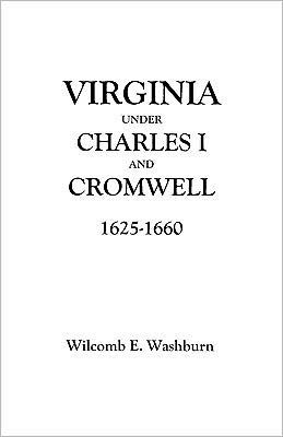 Virginia Under Charles I and Cromwell, 1625-1660