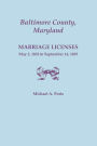Baltimore County, Maryland, Marriage Licenses, May 2, 1832 to September 14, 1839