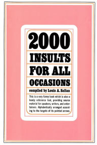 Title: 2000 Insults for All Occasions, Author: Louis A Safian