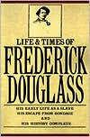 The Life and Times of Frederick Douglass / Edition 1