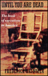 Until You Are Dead: The Book of Executions in America