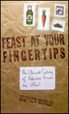 Feast at Your Fingertips: The Ultimate Catalog of Fabulous Foods by Mail
