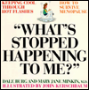 What's Stopped Happening to Me?