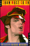The Show Must Go on: The Life of Freddie Mercury
