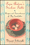 Papa Andrea's Sicilian Table: Recipes and Remembrances of My Grandfather