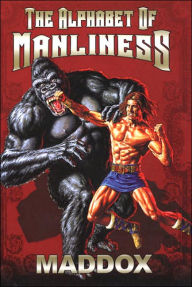The Alphabet Of Manliness