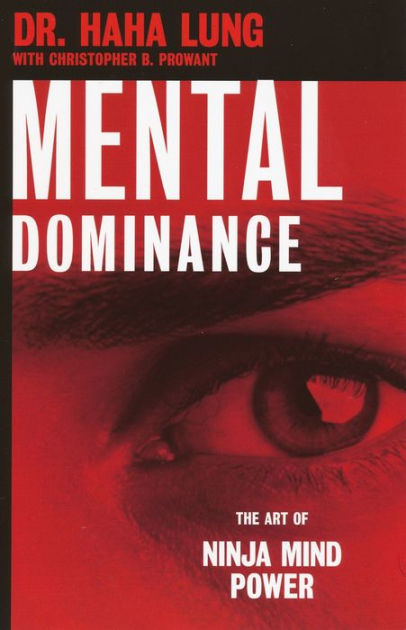 Mental Dominance By Haha Lung, Christopher Prowant 