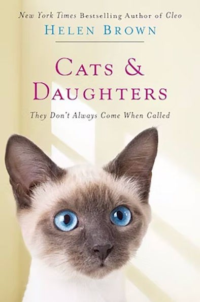 Cats and Daughters: They Don't Always Come When Called