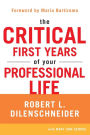The Critical First Years of Your Professional Life