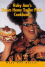 Ruby Ann's Down Home Trailer Park Cookbook