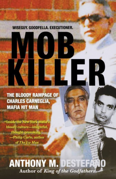 Mob Killer: The Bloody Rampage of Charles Carneglia, Mafia Hit Man