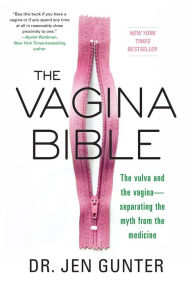 Free download the books The Vagina Bible: The Vulva and the Vagina: Separating the Myth from the Medicine ePub PDF by Jennifer Gunter (English literature)