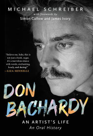 Title: Don Bachardy: An Artist's Life, Author: Michael Schreiber