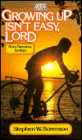 Growing up Isn't Easy, Lord: Story Devotions for Boys