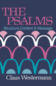 Title: The Psalms: Structure Content & Message, Author: Claus Westermann