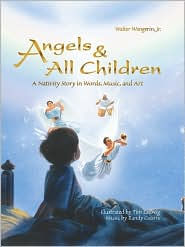 Angels and All Children: A Nativity Story in Words, Music, and Art