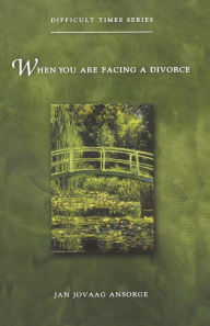 Title: When You Are Facing a Divorce, Author: Jan Ansorge