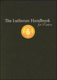 The Lutheran Handbook for Pastors