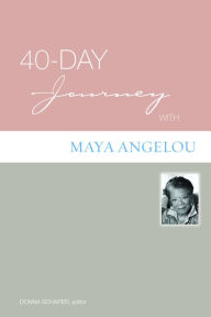 Title: 40-Day Journey with Maya Angelou, Author: Henry F. French