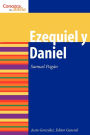 Ezequiel y Daniel: Ezekiel and Daniel