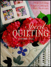 Speed Quilting: Projects Using Rotary Cutting and Other Shortcuts