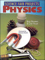 Science Fair Projects: Physics