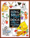 Feng Shui for Dogs: By Dogs for Dogs