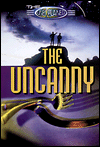 The Unexplained: The Uncanny