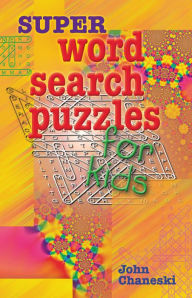 Super Word Search Puzzles for Kids
