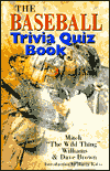 The Baseball Trivia Quiz Book