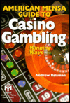 American Mensa Guide to Casino Gambling: Winning Ways