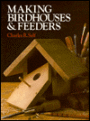 Making Birdhouses and Feeders