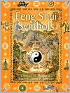 Feng Shui Symbols: A User's Handbook