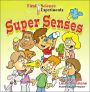 Super Senses (First Science Experiments Series)