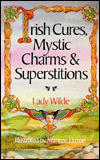 Irish Cures, Mystic Charms & Superstitions