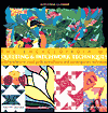 The Encyclopedia of Quilting & Patchwork Techniques: A Comprehensive Visual Guide to Traditional and Contemporary Techniques