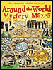 Around the World Mystery Mazes: An A-maze-ing Colorful Discovery!