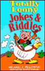 Totally Loony Jokes and Riddles