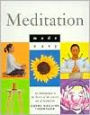 Meditation Made Easy: An Introduction to the Basics of the Ancient Art of Meditation