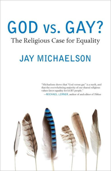 God vs. Gay?: The Religious Case for Equality