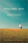 Arms Wide Open: A Midwife's Journey