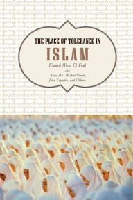 Title: The Place of Tolerance in Islam, Author: Khaled Abou El Fadl
